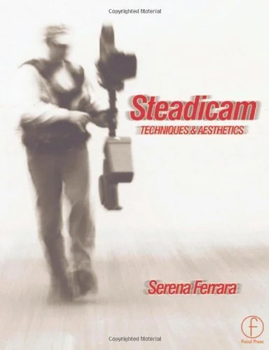 The Steadicam Operator's Handbook 第二版(1) The Steadicam Operator's Handbook 第二版(1) Camera Movement First